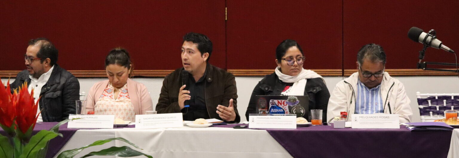 panel de Personas Defensoras, participó Laura Morales, Mariana Patrón, Nadir Quiroz y Melquiades Rosas