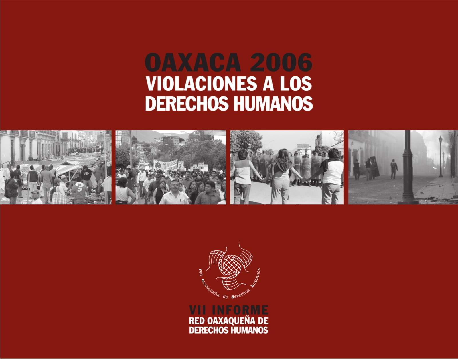 Portada de informe "Oaxaca 2006, violaciones a los derechos humanos".